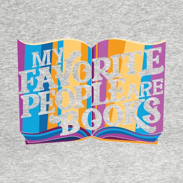 My Favorite People are Books by polliadesign